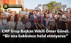 CHP’li Başkan Günel: “Ona hakkımızı helal etmiyoruz”