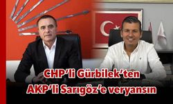 CHP Gürbilek’ten AKP’li Sarıgöz’e veryansın