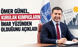 Ömer Günel, kumpasların imar yüzünden kurulduğunu açıkladı
