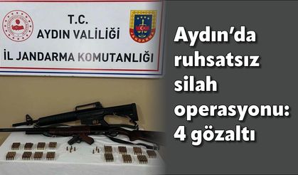 Aydın’da ruhsatsız silah operasyonu: 4 gözaltı