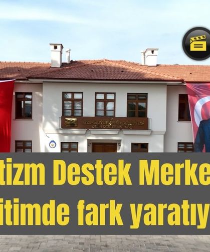 ABB Otizm Destek Merkezleri eğitimde fark yaratıyor