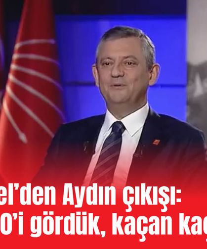 Özgür Özel’den Aydın çıkışı: “Yüzde 70’i gördük, kaçan kaçsın!”