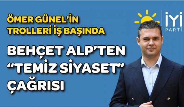 ÖMER GÜNEL’İN TROLLERİ İŞ BAŞINDA