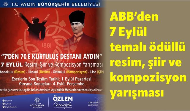 ABB'den 7 Eylül temalı ödüllü resim, şiir ve kompozisyon yarışması