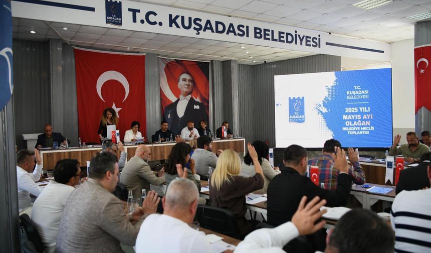 Kuşadası Belediye Meclisi’nde önemli kararlar alındı